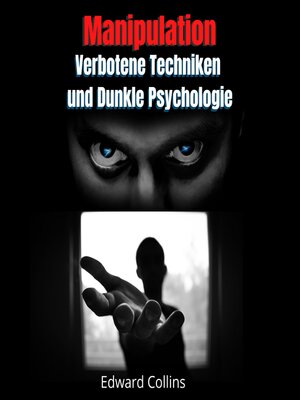 cover image of Manipulation, Verbotene Techniken und Dunkle Psychologie